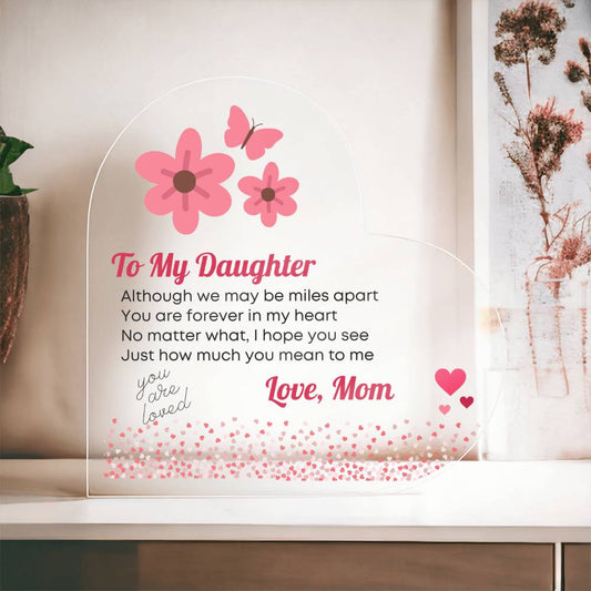To My Daughter - Heart Shaped Plaque