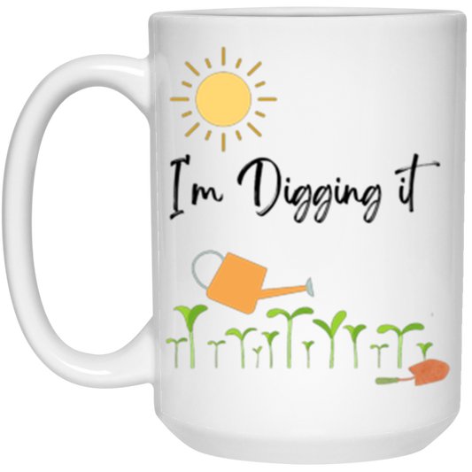 I'm Digging It 15 oz. Gardening Mug